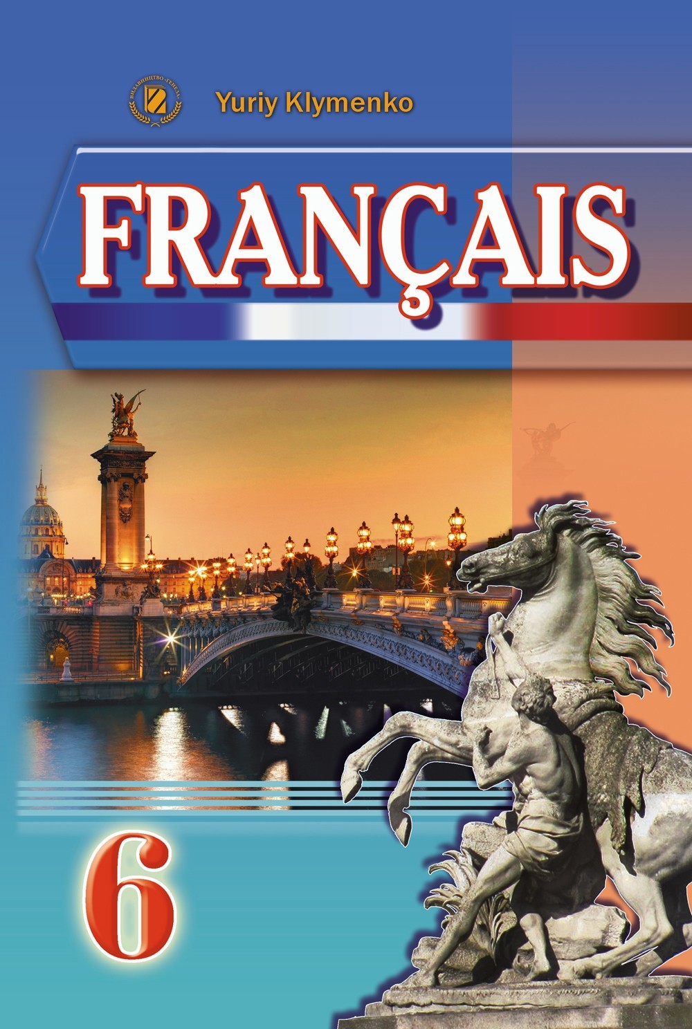 

Французька мова, 6 кл., Підручник, (6-й рік навч.) - Клименко Ю. М. - Генеза (102034)