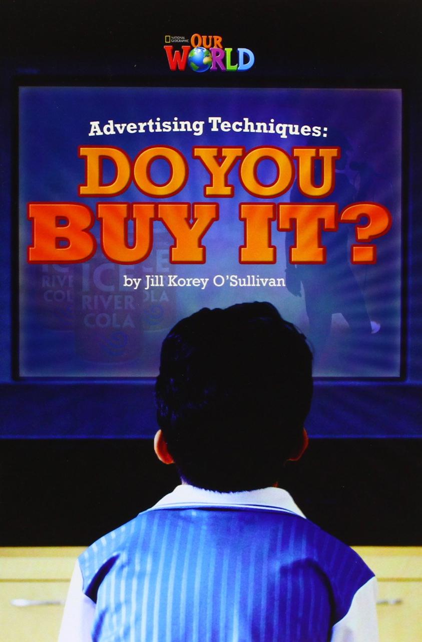 

Advertising Techniques. Do You Buy it