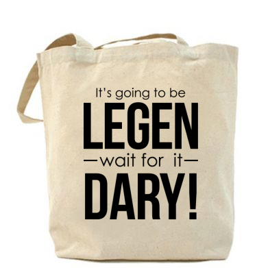 

Сумка It's going to be LEGEN wait for it DARY! Беж