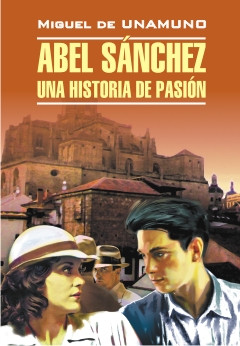 

Abel Sanchez. Una historia de pasion