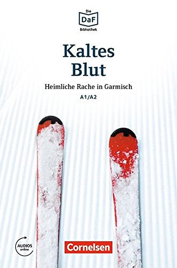 

Kaltes Blut. Heimliche Rache in Garmisch. A1/A2