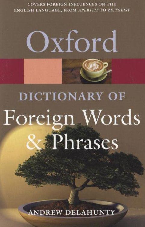 

Oxford Dictionary Of Foreign Words And Phrases