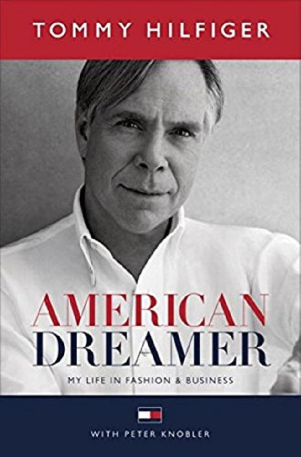 

American Dreamer: My Life in Fashion and Business