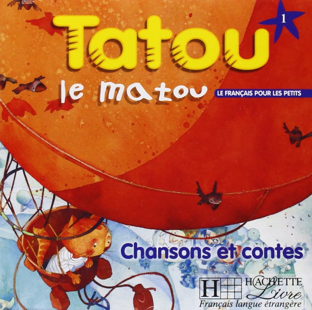 

Tatou le matou 1: CD audio élève - Muriel Piquet, Hugues Denisot - 3095561991130