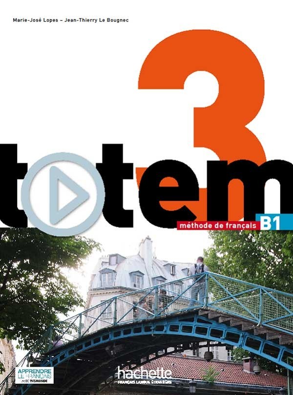 

Totem 3: Livre de l'élève + DVD-Rom + Manuel numérique élève - Jean-Thierry Le Bougnec, Marie-José Lopes - 9782014015522