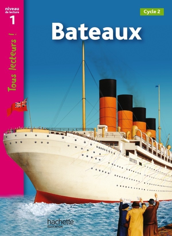 

Tous Lecteurs ! Niveau 1: Bateaux et navires - Denise Ryan, Lucile Galliot - 9782011176035