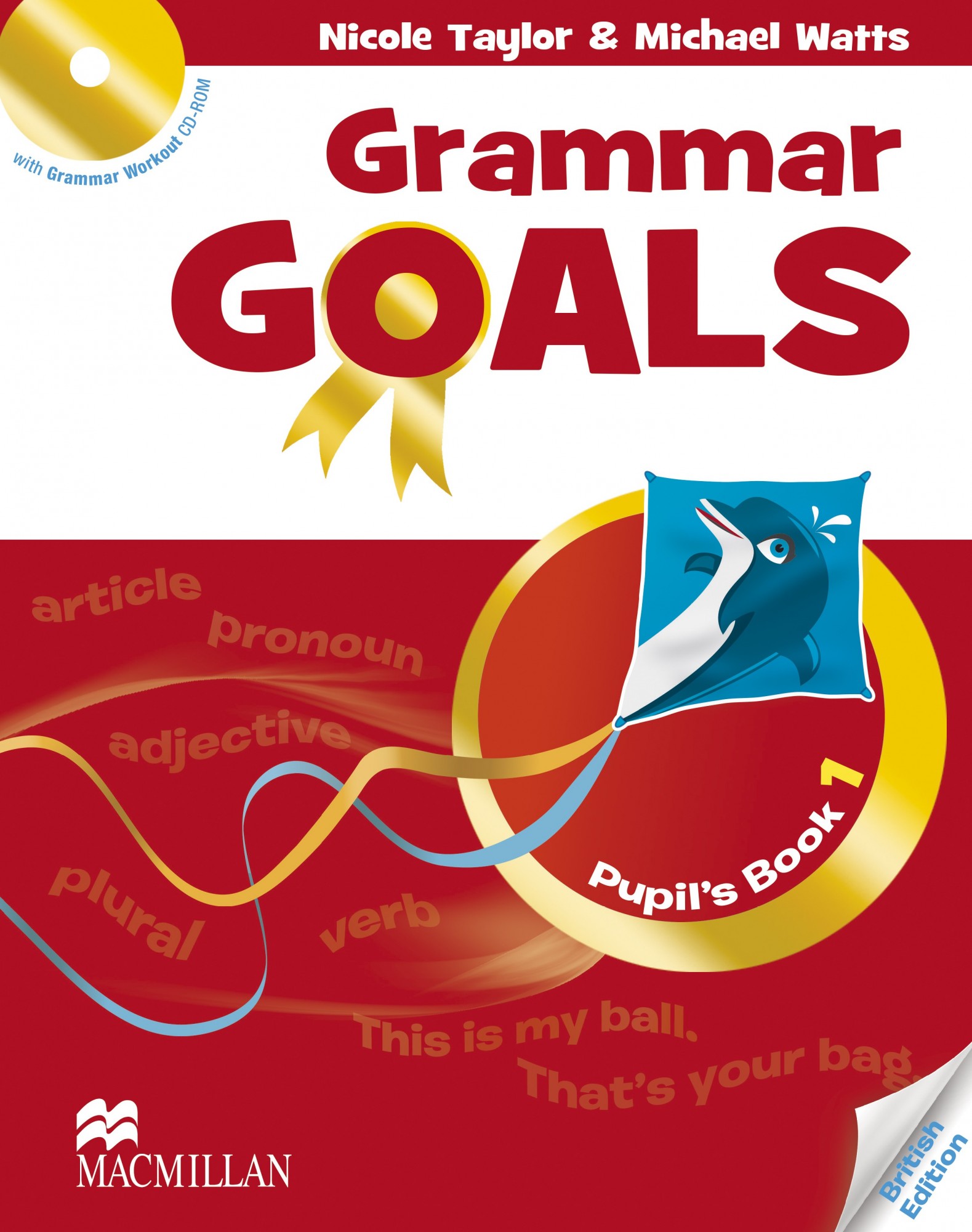 

Grammar Goals Level 1: Pupil's Book with CD-ROM - Nicole Taylor - 9780230445697