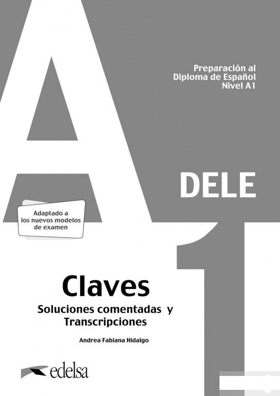 

Книга «DELE A1. Lsungsschlssel zum bungsbuch» – Андреа Фабиана Идальго (1258717)