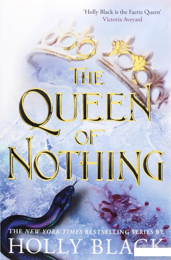 

Книга «The Queen of Nothing » – Холли Блэк (1227343)