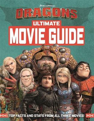 

How To Train Your Dragon. The Hidden World. Ultimate Movie Guide