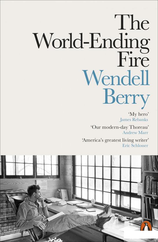 

Книга The World-Ending Fire. The Essential Wendell Berry (943690)