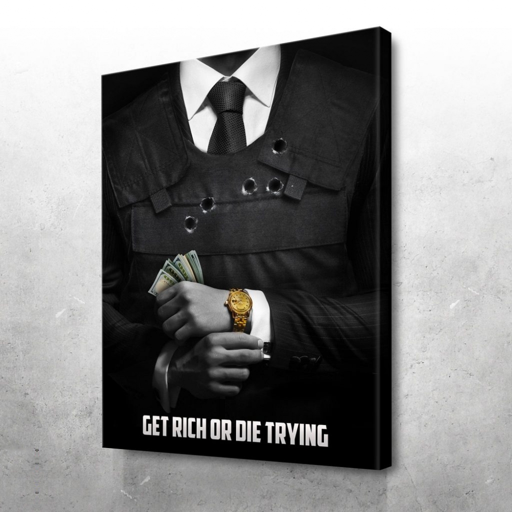 

Картина на холсте Мотивация Get Rich or Die Tryin 75х100 см.