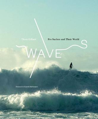 

Waves. Pro Surfers and Their World