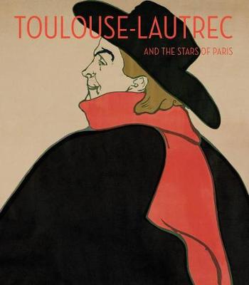 

Toulouse-Lautrec and the Stars of Paris