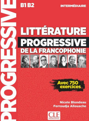 

Litterature Progressive de la Francophonie. Intermediaire B1-B2. Livre