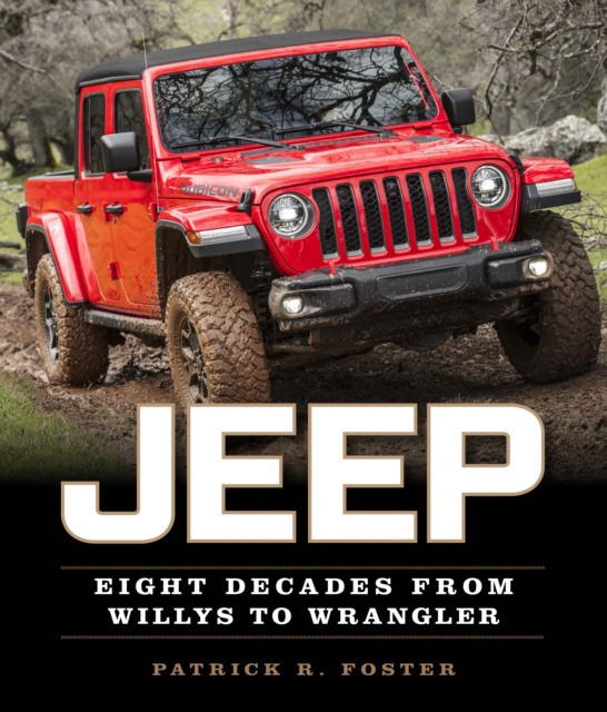 

Jeep. Eight Decades from Willys to Wrangler