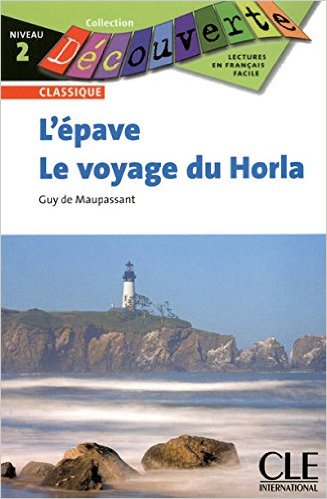 

L`epave Et le Voyage Du Horla