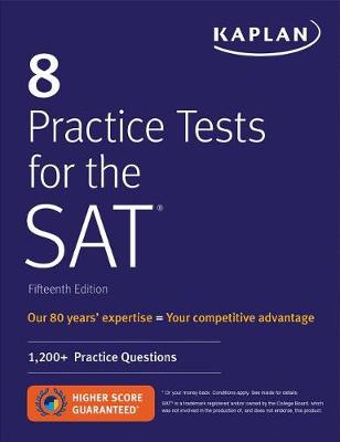 

8 Practice Tests for the SAT. 1,200+ SAT Practice Questions