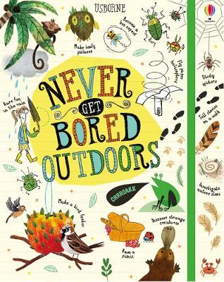 

Never Get Bored Outdoors