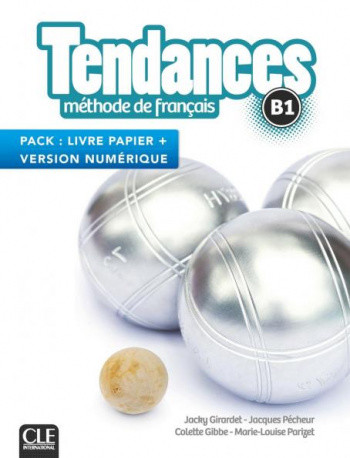 

Tendances B1. Livre de l`eleve + Version numerique