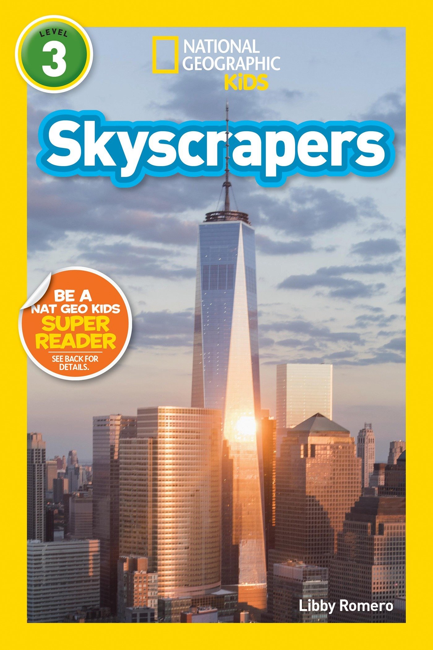 

National Geographic Readers: Skyscrapers. Level 3
