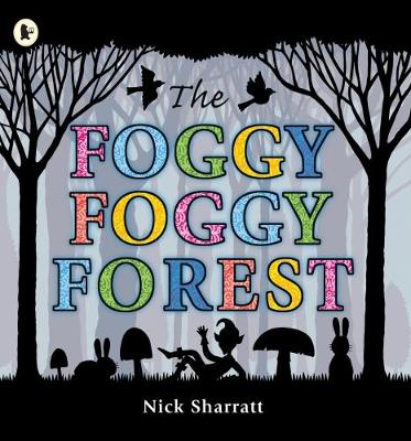 

The Foggy, Foggy Forest
