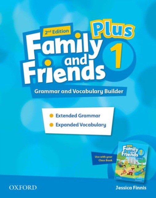 

Family and Friends 2nd Edition 1 Plus Grammar and Vocabulary Builder