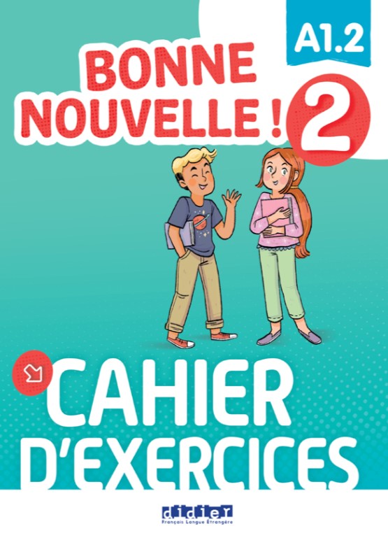 

Bonne nouvelle! 2. Cahier d`exercices (+ Audio CD)