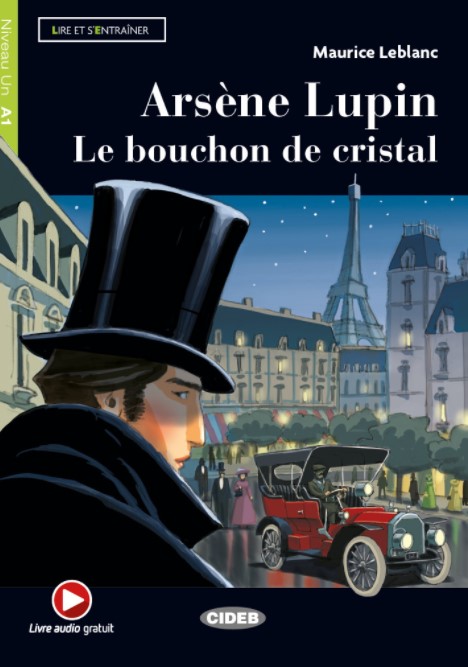 

Arsene Lupin. Le bouchon de cristal + Audio Gratuit + Application