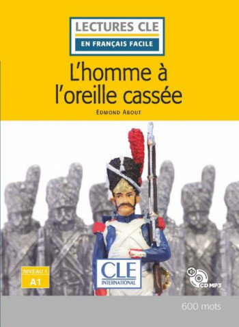 

L`homme a l`oreille cassee. Niveau 1/А1 (+ Audio CD)