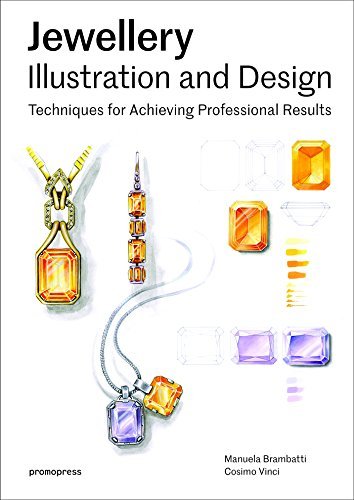 

Jewellery Illustration and Design. Techniques for Achieving Professional Results