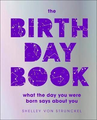 

The Birthday Book. What the day you were born says about you
