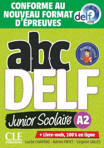 

ABC DELF Junior scolaire. Niveau А2. Livret + CD + Livre + WEB Nouveau Delf (+ Audio CD)