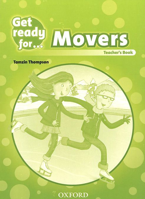 

Get Ready For: Movers: Teacher`s Book