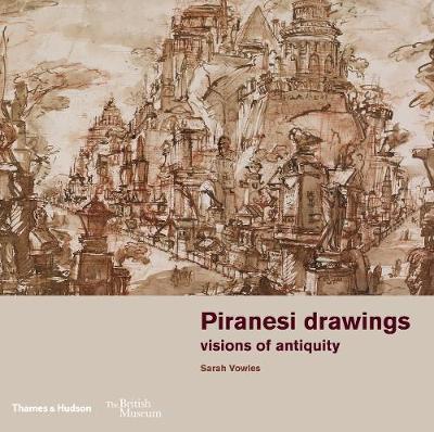 

Piranesi Drawings. Visions of Antiquity