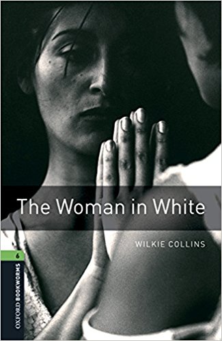 

Oxford Bookworms 6 the Woman in White
