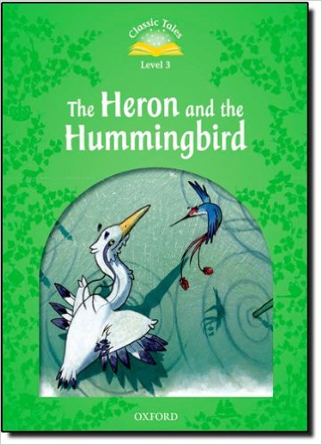 

Classic Tales: Level 3: Heron&Hummingbird