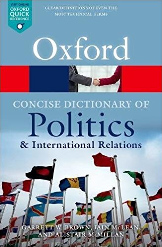 

The Concise Oxford Dictionary of Politics and International Relations