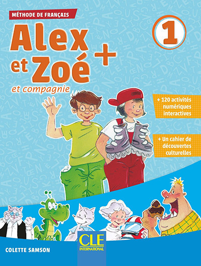 

Alex et Zoe Plus. Niveau 1. Livre de l`eleve + CD (+ Audio CD)
