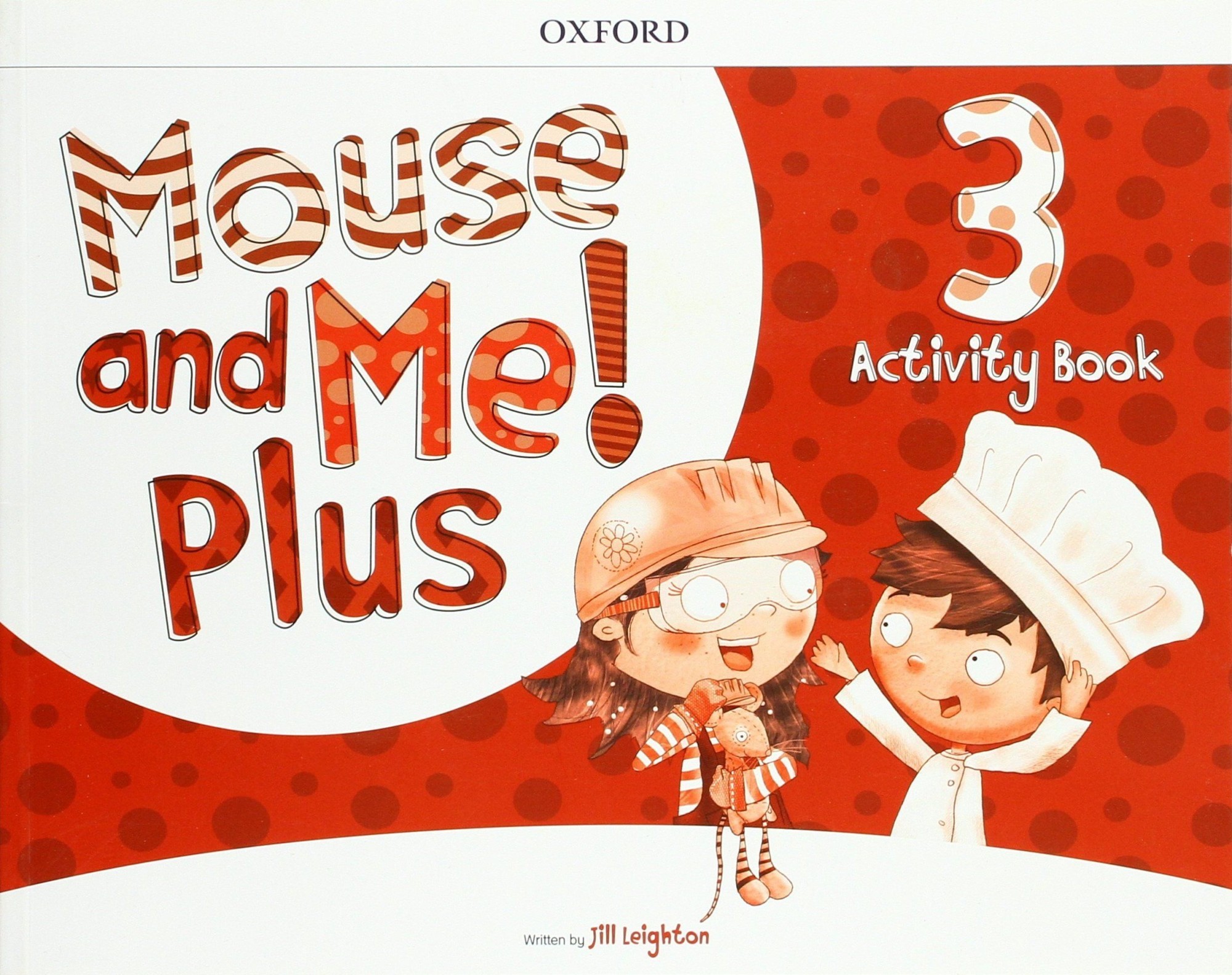

Mouse and Me! Plus. Level 3. Activity Book. Who do you want to be