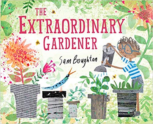

The Extraordinary Gardener