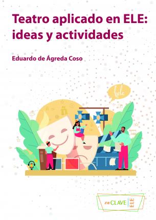 

Teatro aplicado en ELE: ideas y actividades