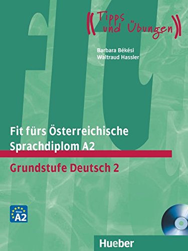 

Fit fur die OSD-Prufung A2. Lehrbuch mit integrierter (+ Audio CD)