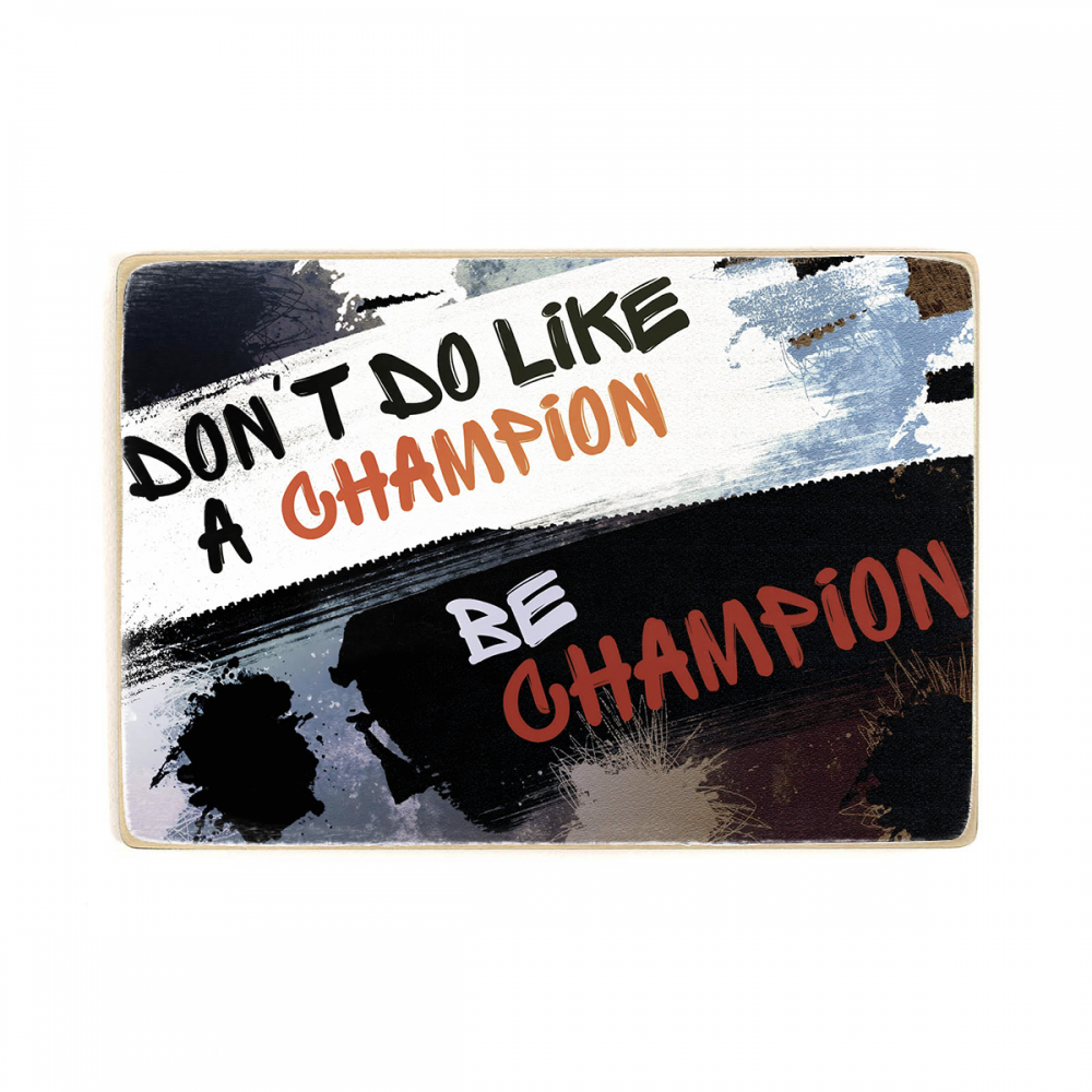 

Деревянный постер Мотивационные Be champion А1