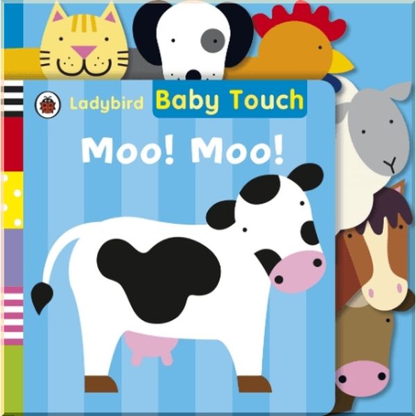 

Ladybird Baby Touch: Moo! Moo! Tab Book. Ladybird. ISBN:9781409311386