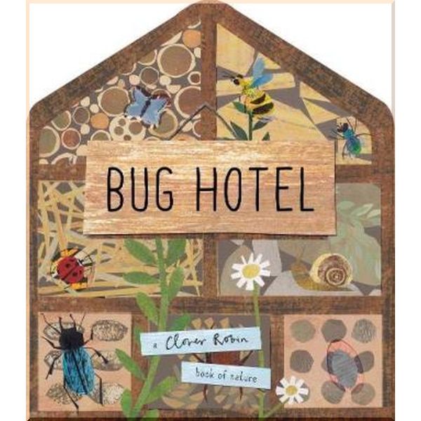

Caterpillar Books Bug Hotel. Libby Walden, Clover Robin. ISBN:9781848576575