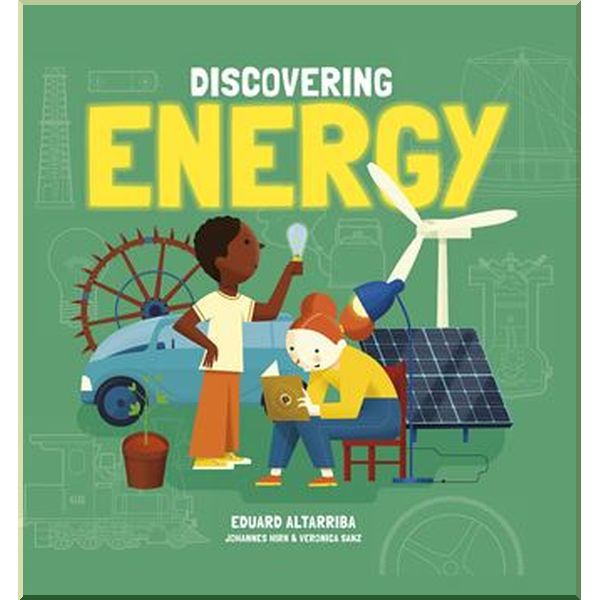 

Button Books Discovering Energy. Johannes Hirn, Eduard Altarriba. ISBN:9781787080485