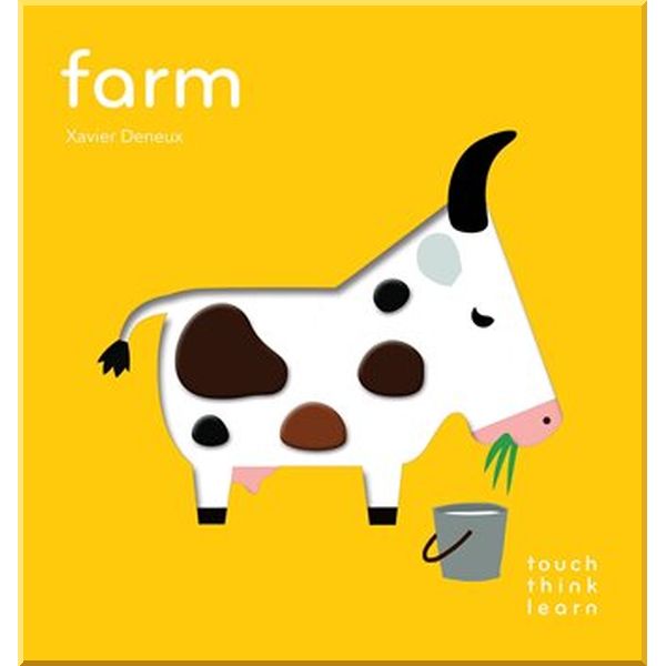 

Chronicle Books TouchThinkLearn: Farm. Xavier Deneux. ISBN:9781452145174