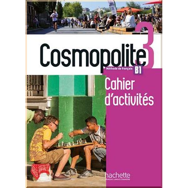 

Cosmopolite 3 Cahier d'activites avec CD audio. Emilie Mathieu-Benoit, Anais Mater. ISBN:9782015135489