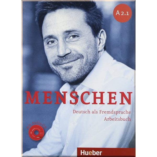 

Menschen A2.1 Arbeitsbuch mit Audio-CD. Sabine Glas-Peters, Anna Breitsameter. ISBN:9783193119025